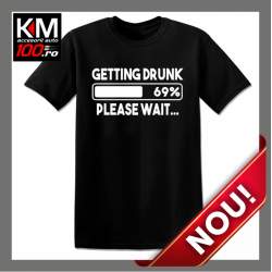 Tricou KM Personalizat GETTING DRUNK - cod:  TRICOU-KM-140 ManiaStiker