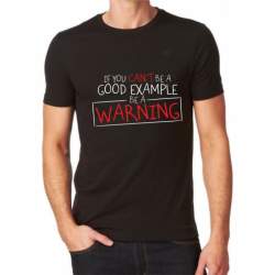 Tricou Personalizat - Be a warning ManiaStiker