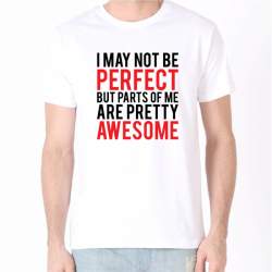 Tricou Personalizat - I may not be perfect ManiaStiker
