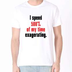 Tricou Personalizat - I spend 500 of my time ManiaStiker