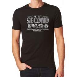 Tricou Personalizat - It only take a second ManiaStiker