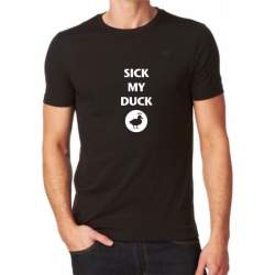 Tricou Personalizat - Sick my duck ManiaStiker