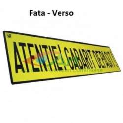 Placa Fata/Verso Atentie! Gabarit depasit!