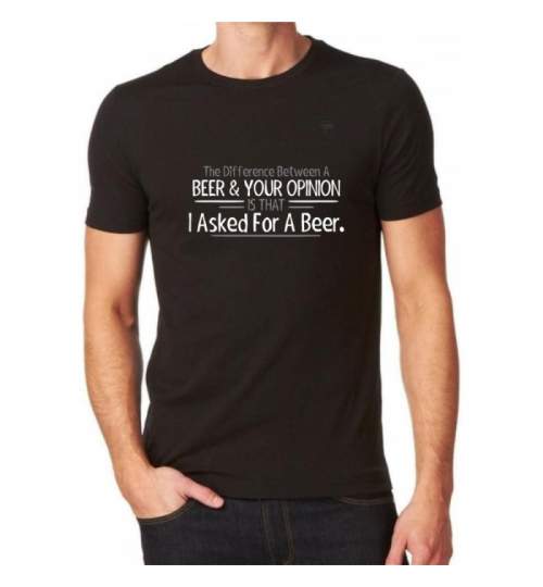 Tricou Personalizat - I asked for a beer ManiaStiker